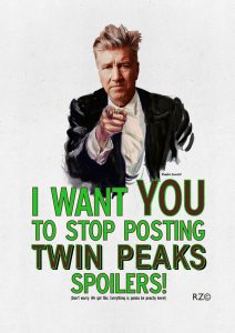 Fig. 13: En fanplakat af Rinaldo Zoontjes, som illustrerer David Lynchs opfordring til -fansene om ikke at poste flere spoilers på de sociale medier.